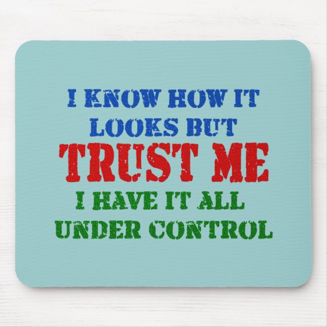 Alfombrilla De Ratón Confíeme en - todo bajo control (Frente)