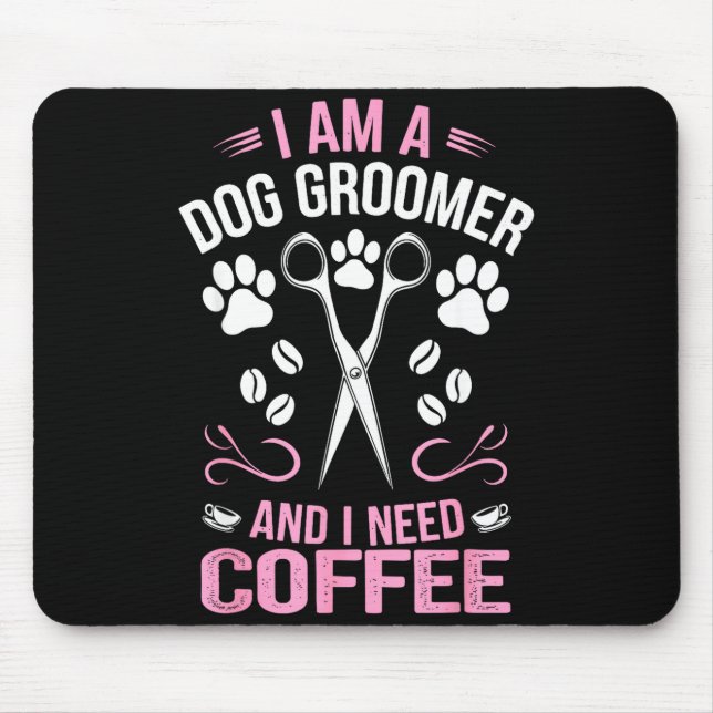 Alfombrilla De Ratón Cool Dog Groomer Art For Men Women Dog Grooming Pe (Frente)