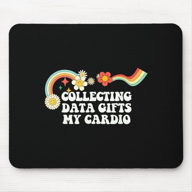 Alfombrilla De Ratón Cool Groovy Quote Collecting Data My Cardio Saying (Frente)
