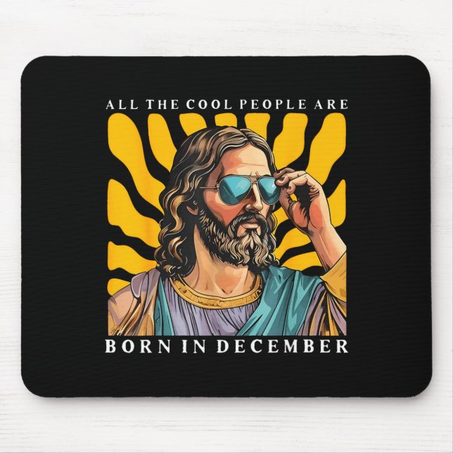 Alfombrilla De Ratón Cool People Are Born In December Christian Jesus C (Frente)