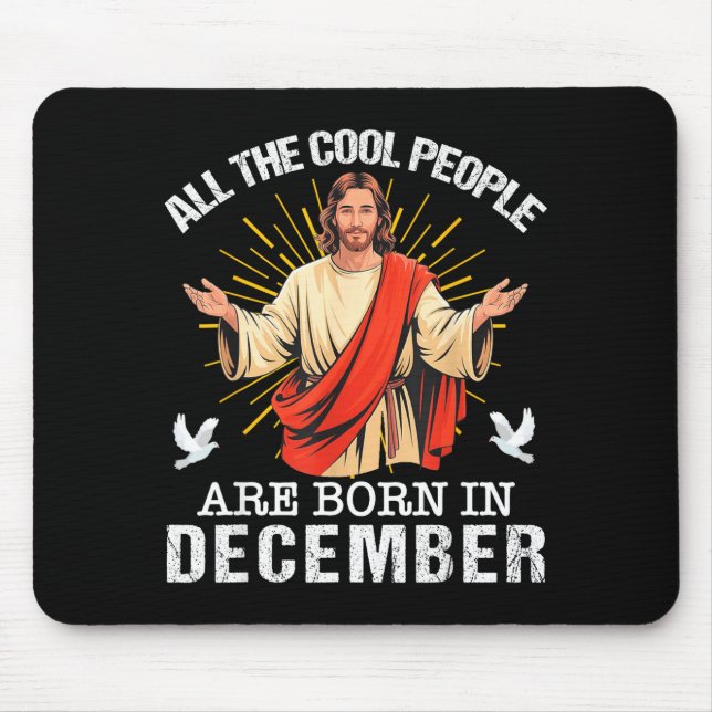 Alfombrilla De Ratón Cool People Are Born In December Christian Jesus C (Frente)