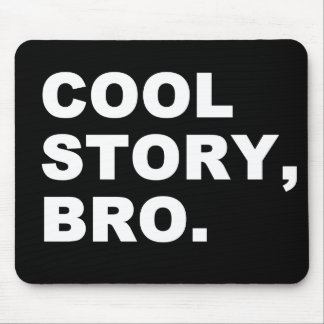 Alfombrilla De Ratón Cool Story Bro