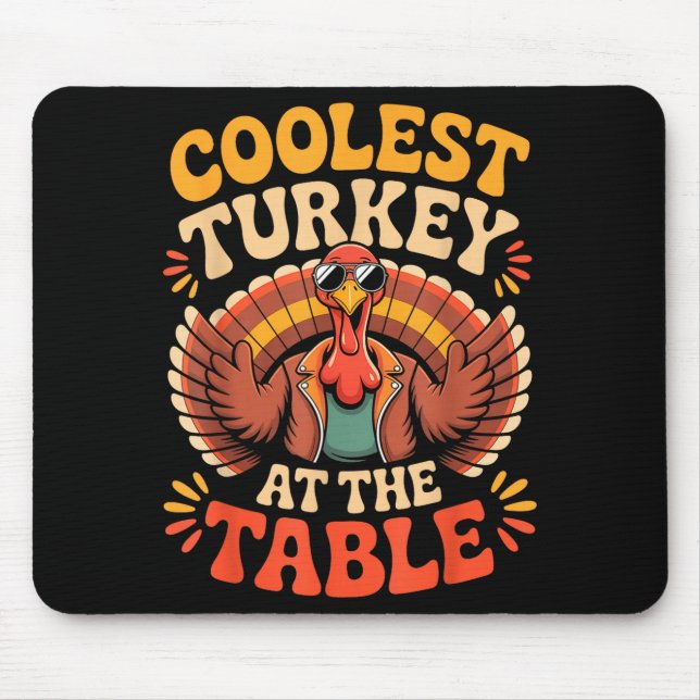 Alfombrilla De Ratón Coolest Turkey At The Table Funny Thanksgiving Out (Frente)