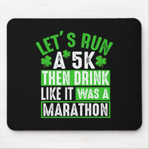 Alfombrilla De Ratón Corramos Un 5k Luego Bebamos Maratón Divertido St.