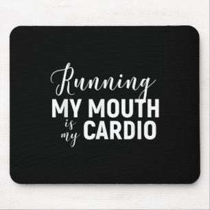 Alfombrilla De Ratón Correr mi boca es mi cardio - Divertido gimnasio