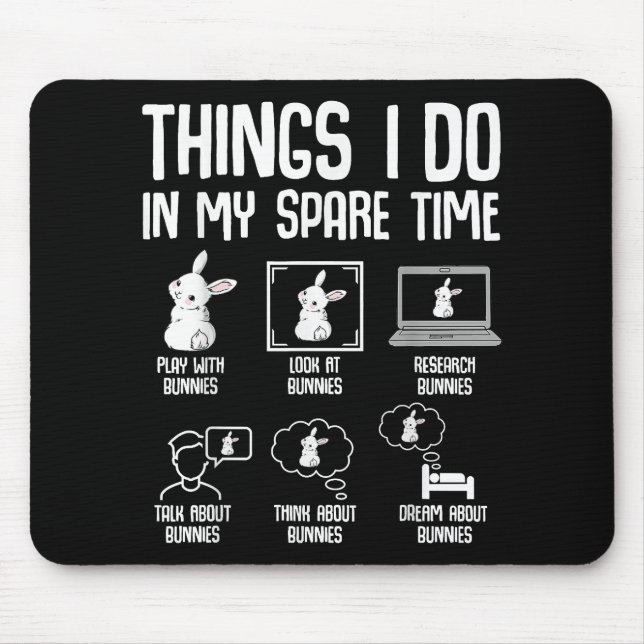 Alfombrilla De Ratón Cosas Que Hago En Mi Conejo De Conejito De Tiempo  (Frente)