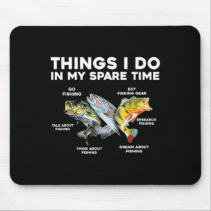 Alfombrilla De Ratón Cosas Que Hago En Mi Tiempo De Reparación Pesca Gr