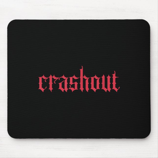 Alfombrilla De Ratón Crashout Gothic Lettering _ Bold Streetwear For Th (Frente)
