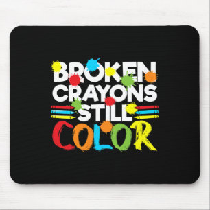 Alfombrilla De Ratón Crayones rotos siguen coloreando la conciencia de 