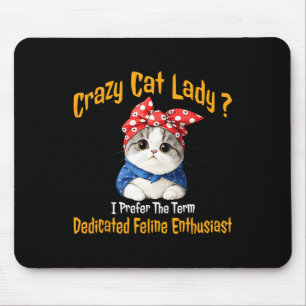 Alfombrilla De Ratón Crazy Cat Lady Prefiero El Término Específico