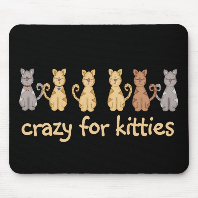 Alfombrilla De Ratón Crazy Para Kitties, camisetas y regalos (Frente)