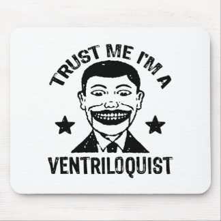 Alfombrilla De Ratón Créeme, soy un Ventriloquista
