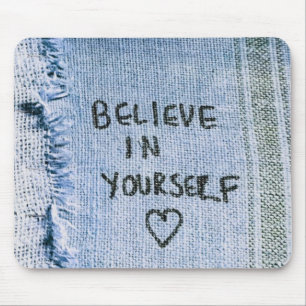 Alfombrilla De Ratón Creer en ti mismo Blue Denim Motivational