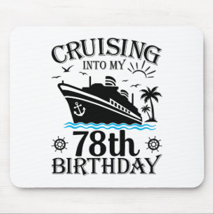 Alfombrilla De Ratón Crucero hacia mi cumpleaños 78 Crucero 78 años