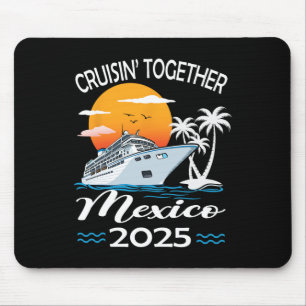 Alfombrilla De Ratón Crucero Vacacional Cruisin Together México 2025