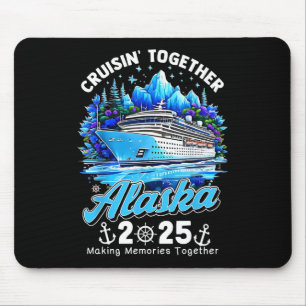Alfombrilla De Ratón Cruisin' Together Alaska 2025 Crucero por Alaska F