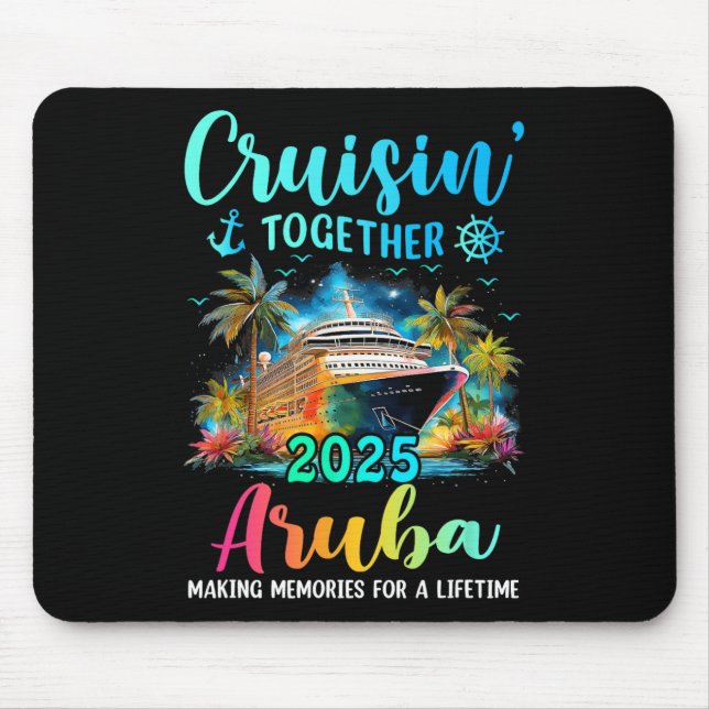 Alfombrilla De Ratón Cruisin' Together Aru 2025 Family Cruise Vacation  (Frente)