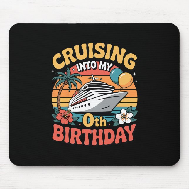 Alfombrilla De Ratón Cruising Into My 0th Birthday  (Frente)