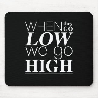 Alfombrilla De Ratón Cuando bajan, hacemos Guay de citas positivas alta