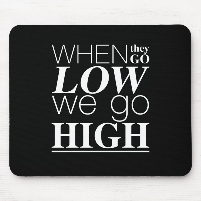 Alfombrilla De Ratón Cuando bajan, hacemos Guay de citas positivas alta (Frente)
