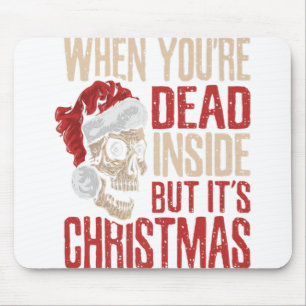 Alfombrilla De Ratón Cuando estás muerto dentro, pero son Navidades Hal