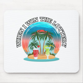 Alfombrilla De Ratón Cuando gano la lotería