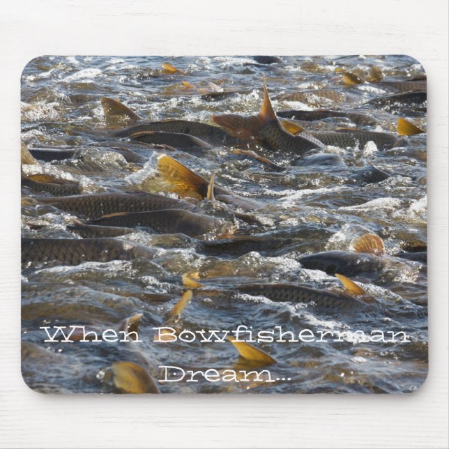 Alfombrilla De Ratón Cuando sueño de Bowfisherman… (Frente)