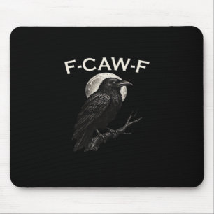 Alfombrilla De Ratón Cuervo divertido F-Caw-F Engranaje Cuervo divertid