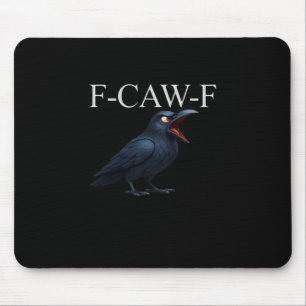 Alfombrilla De Ratón Cuervo divertido F-Caw-F Engranaje genial único