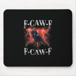 Alfombrilla De Ratón Cuervo F-Caw-F Pájaro Cuervo Gótico Meme