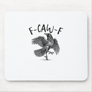 Alfombrilla De Ratón Cuervo, F-Caw-F Pájaro Divertido