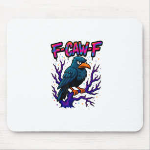 Alfombrilla De Ratón Cuervo, F-Caw-F Pájaro Divertido Luna Gótico Humor