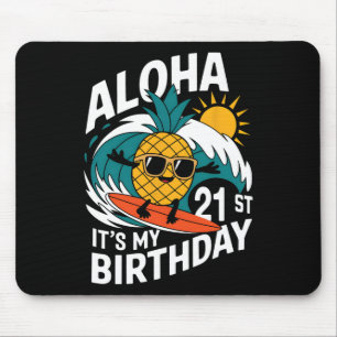 Alfombrilla De Ratón Cumpleaños 21 Aloha Piña Hawaiana Surf Tropical