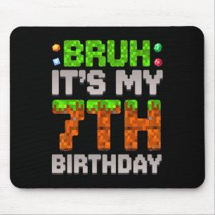 Alfombrilla De Ratón Cumpleaños Divertido Chico Bruh Es Mi 7º Cumpleaño