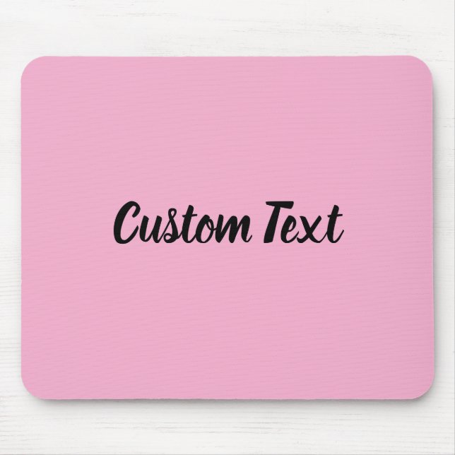 Alfombrilla De Ratón Custom Text on Light Pink with Black Script (Frente)