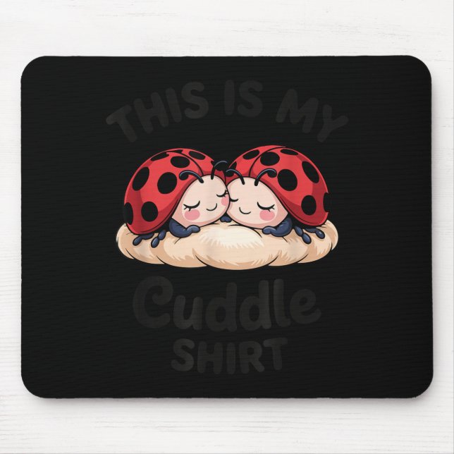 Alfombrilla De Ratón Cute Ladybug Couple This Is My Cuddle  (Frente)
