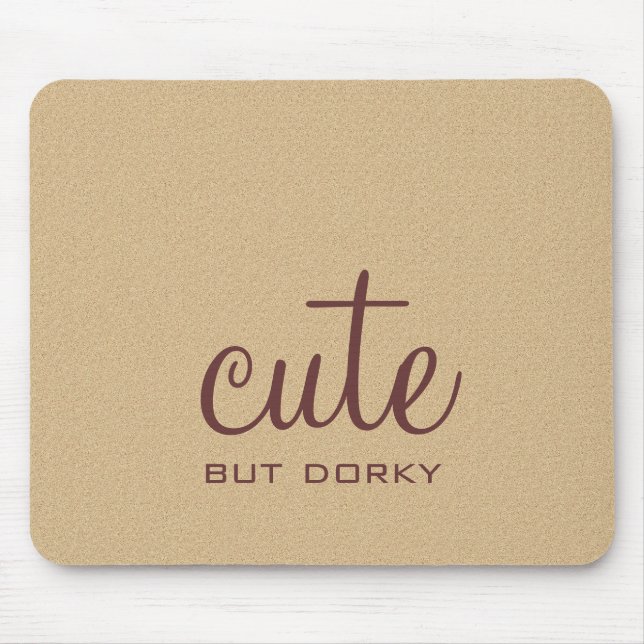 Alfombrilla De Ratón Cute Pero Dorky Mousepad (Frente)