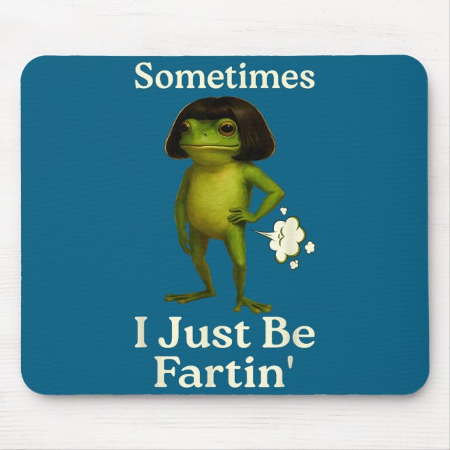 Alfombrilla De Ratón Cute Saying Sometimes Just Fartin Frog Frog I (Frente)