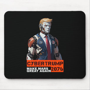Alfombrilla De Ratón CyberTrump 2076   Hacer a Marte Grande De Nuevo
