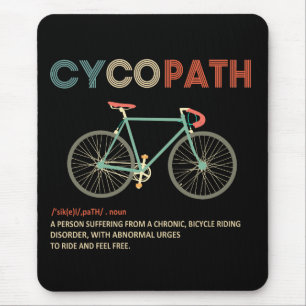 Alfombrilla De Ratón Cycopath es un regalo divertido para ciclistas