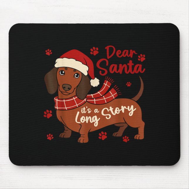 Alfombrilla De Ratón Dachshund Dog Dear Santa It's A Long Story Funny C (Frente)