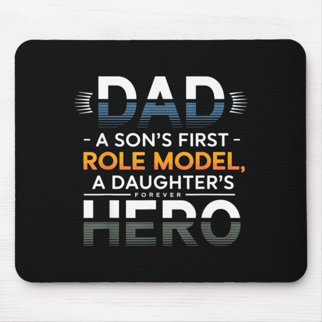 Alfombrilla De Ratón Dad Son Role Model Daughter Hero Quote  (Frente)