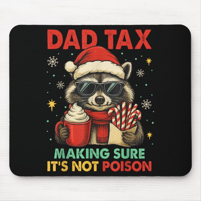 Alfombrilla De Ratón Dad Tax Making Sure It's Not Ison Raccoon Christma (Frente)