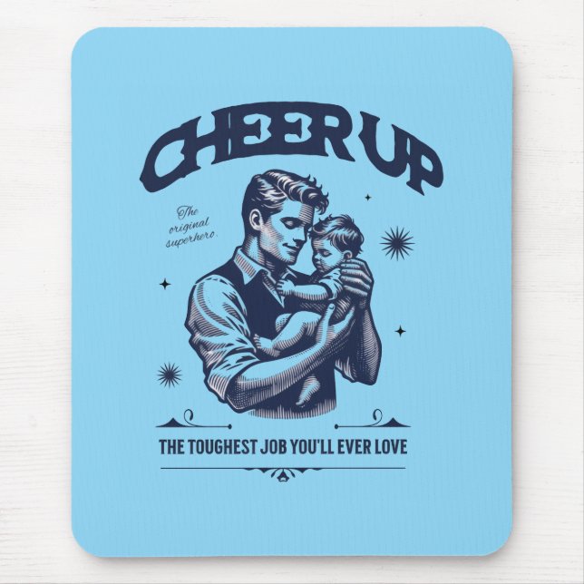 ALFOMBRILLA DE RATÓN DADDY CHEER UP MOUSEPAD  (Frente)