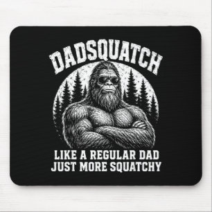 Alfombrilla De Ratón Dadsquatch como un padre regular más squatchy