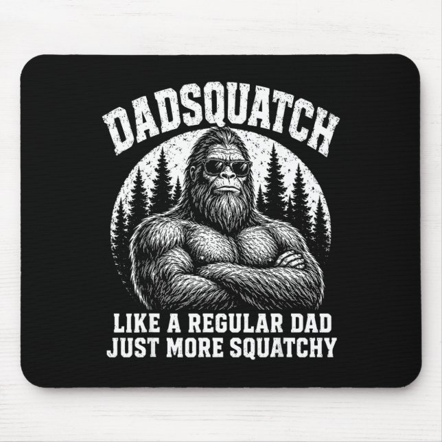 Alfombrilla De Ratón Dadsquatch como un padre regular más squatchy (Frente)