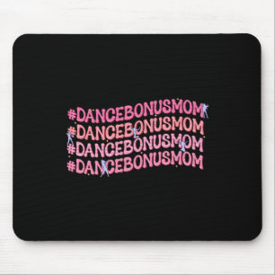 Alfombrilla De Ratón Dance Bonus Mamá Repite Bailando Stepmom