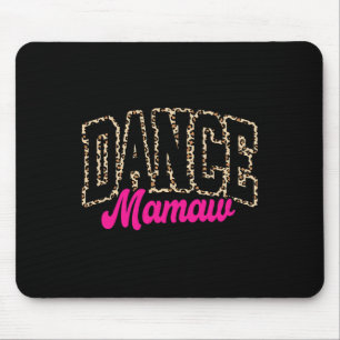 Alfombrilla De Ratón Dance Mamaw Leopard Dancing Mamaw Life Chicas