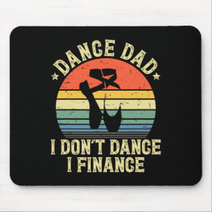 Alfombrilla De Ratón Dance, papá, no bailo, financio a papá