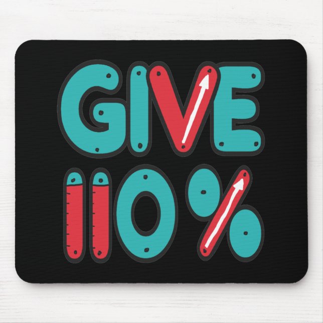 Alfombrilla De Ratón Dar un 110% de esfuerzo máximo (Frente)